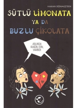 Sütlü Limonata Yada Buzlu Çikolata  Hakan Dönmez  Fesleğen