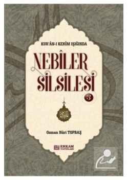 Nebiler Silsilesi 3   Ciltli  O.Nuri Topbaş  Erkam Yayın