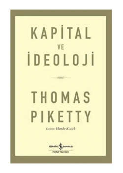 Kapital Ve İdeoloji -  İş Bankası