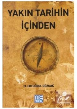 Yakın Tarihin İçinden Ertuğrul Düzdağ Gonca Yayınevi