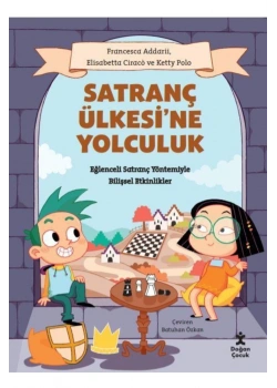 Satranç Ülkesine Yolculuk Doğan Çocuk