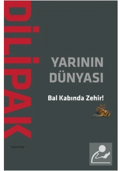 Yarının Dünyası Bal Kabında Zehir Abdurrahman Dilipak Hayy