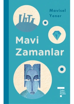 Mavi Zamanlar  Ciltli  Mavisel Yener  Tudem