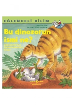 Bu Dinozorun İsmi Ne  ?  İş Bankası
