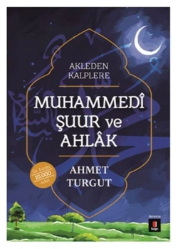 Muhammedi Şuur Ve Ahlak  Ahmet Turgut  Kapı Yayın