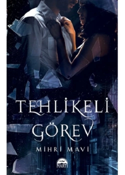 Tehlikeli Görev  Mihir Mavi  Martı Yayın