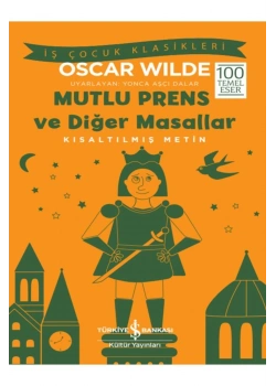 Mutlu Prens Ve Diğer Masallar İş Bankası