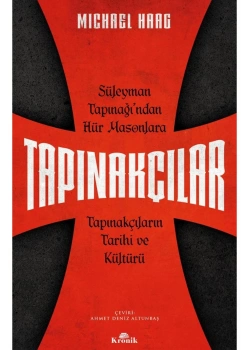 Süleyman Tapınağından Hür Masonlara Tapınakçılar Mıchael Haag Kronik Yayın