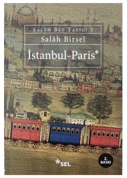 İstanbul Paris Salah Bey Tarihi 5 Sel