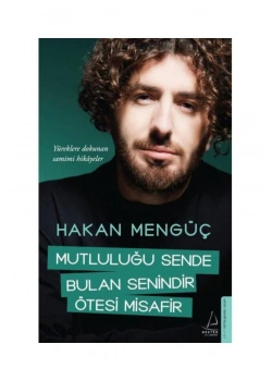 Mutluluğu Sende Bulan Senindir Ötesi Misafir Hakan Mengüç