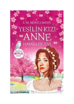 Yeşilin Kızı Anne  Hayaller Evi  Dokuz Yayın