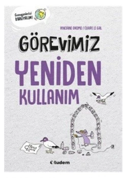 Görevimiz Yeniden Kullanım  Tudem