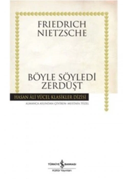 Böyle Söyledi Zerdüşt F. Nıetzsche İş Bankası
