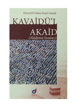 Kavaidül Akaid. Akidenin Esasları İmam Gazali Dua