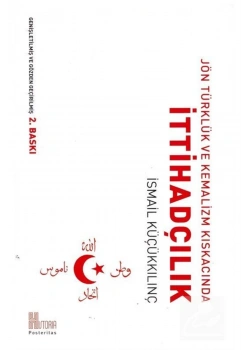 Jöntürklük Kemalizm Kıskacında İttihadçılık      Historia