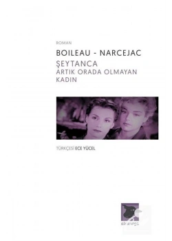Şeytanca Artik Orada Olmayan Kadin Alakarga