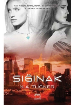 Sığınak  K.A.Tucker  Yabancı Yayın