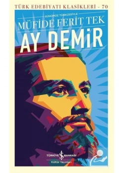 Ay Demir  Müfide Ferit Tek  İş Bankası