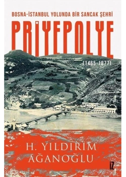 Priyepolye 1465-1877 Yıldırım Ağanoğlu İz Yayıncılık