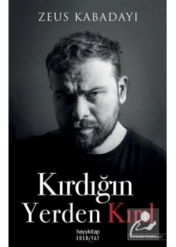 Kırdığın Yerden Kırıl  Zeus Kabadayı  Hayykitap