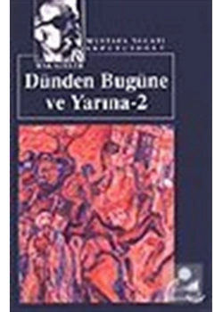 Dünden Bugüne Ve Yarına - M. Necati Sepetçioğlu - İrfan