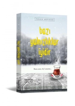 Bazı Yalnızlıklar İyidir Tolga Akpınar  Hayykitap