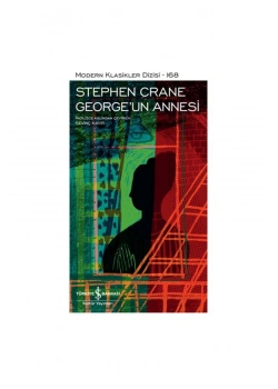 Georgeun Annesi  Stephen Crane  İş Bankası