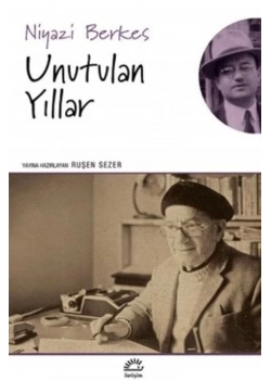 Unutulan Yıllar  Niyazi Berkes  İletişim