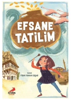 Efsane Tatilim  Figen Yaman  Erdem Çocuk