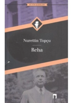 Reha  Nurettin Topçu   Dergah Yayın