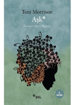 Aşk  Toni Moriison  Sel