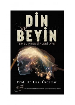 Din Ve Beyin  Temel Prensipleri Aynı  Gazi Özdemir  Şira Yayın