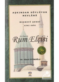 Hz.Ömer İle Rum Elçisi Mesnevi Hikayeleri     Safa