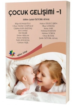 Çocuk Gelişimi-1  Öztürk Aynal  Eğiten Kitap