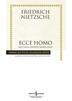 Ecce Homo  Frıedrıch Nıetzsche  İş Bankası