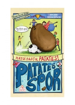 Haydi Bastır Patates  Patates Spor