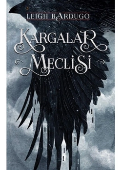 Kargalar Meclisi     Karton Kapak  Leıgh Bardugo    Martı Yayın