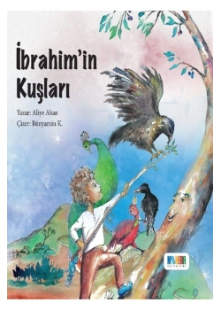İbrahimin Kuşları Aliye Akan Monera
