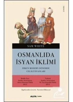 Osmanlida İsyan İkli̇Mi̇ Sam White Alfa Basım
