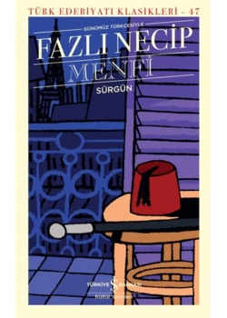 Menfi Sürgün  Fazlı Necip  İş Bankası