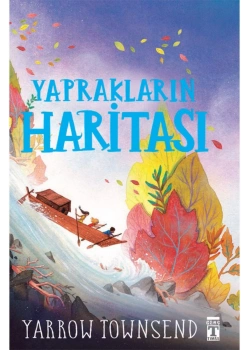 Yaprakların Haritası  Yarrow Townsed   Genç Timaş