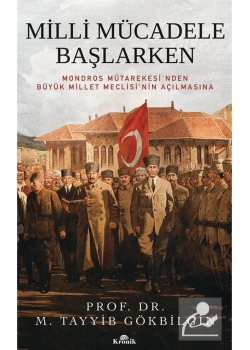 Milli Mücadele Başlarken Ciltli Tayyib Gökbilen  Kronik Yayın