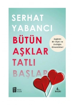 Bütün Aşklar Tatlı Başlar   Serhat Yabancı  Mona