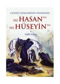 Hz.Hasan Ve Hz.Hüseyin- Salih Suruç   Timaş
