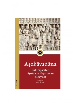 Aşokavadana   Hint İmparatorunun Hayatından Hikayeler  Vakıfbank