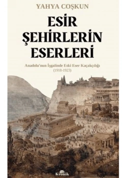 Esir Şehrin Eserleri  Kronik