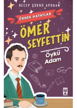 Öykü Adam    Ömer Seyfettin        Genç Timaş