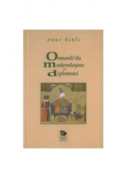 Osmanlı Modernleşmesi Ve Diplomasi   Onur Kınlı   İmge
