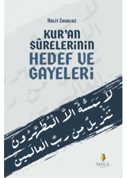 Kuran Sürelerinin Hedef Ve Gayeleri  Halit Zavalsız  Tahlil Yayın