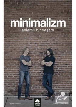Minimalizm Anlamlı Bir Yaşam Eksik Parça
